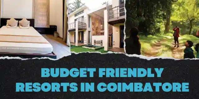 budget friendly resorts in coimbatore